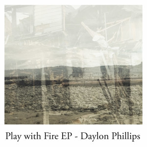 收聽Daylon Phillips的Play With Fire歌詞歌曲