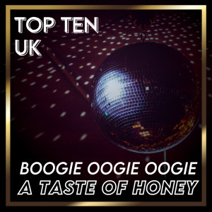 อัลบัม Boogie Oogie Oogie (UK Chart Top 40 - No. 3) ศิลปิน A Taste Of Honey