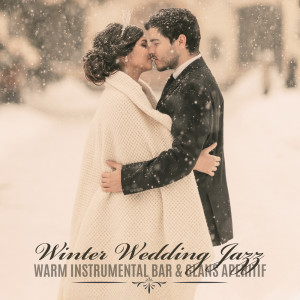 ดาวน์โหลดและฟังเพลง Romantic Winter Jazz พร้อมเนื้อเพลงจาก Instrumental Wedding Music Zone