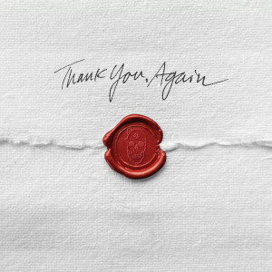 Spite的專輯Thank You, Again (feat. Phil Bozeman) (Explicit)