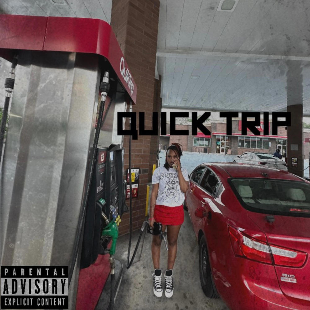 Quick Trip (Explicit)