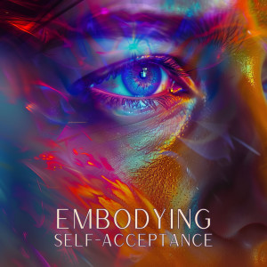 Therapy Spa Music Paradise的專輯Embodying Self-Acceptance