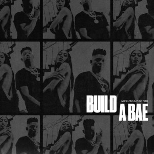 Album Build a Bae (Explicit) from Yung Bleu