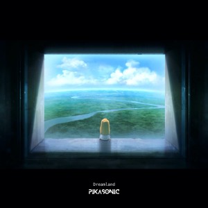 收聽PIKASONIC的Dreamland歌詞歌曲