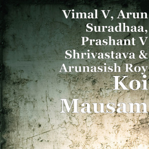 Album Koi Mausam oleh Vimal V