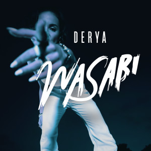ดาวน์โหลดและฟังเพลง Wasabi พร้อมเนื้อเพลงจาก Derya