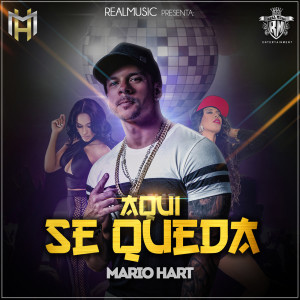 Listen to Aquí Se Queda song with lyrics from Mario Hart
