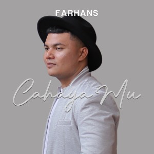 Dengarkan Cahayamu lagu dari Farhans dengan lirik