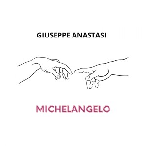 收听Giuseppe Anastasi的MICHELANGELO歌词歌曲