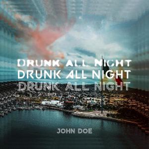 JOHN DOE的專輯Drunk All Night (Instrumental)