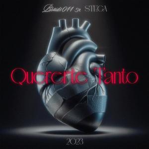 Braids011的專輯QUERERTE TANTO (feat. stega) [Explicit]