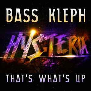 อัลบัม That's What's Up ศิลปิน Bass Kleph