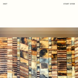 Listen to Start Over song with lyrics from INST
