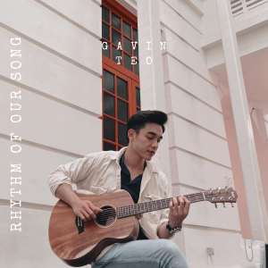 Album Rhythm of Our Song oleh Gavin Teo