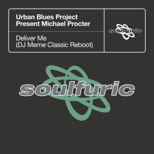 Urban Blues Project的專輯Deliver Me (DJ Meme Classic Reboot)