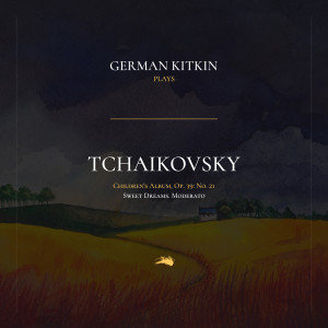 Children's Album, Op. 39: No. 21. Sweet Dreams. Moderato dari Peter Ilyich Tchaikovsky