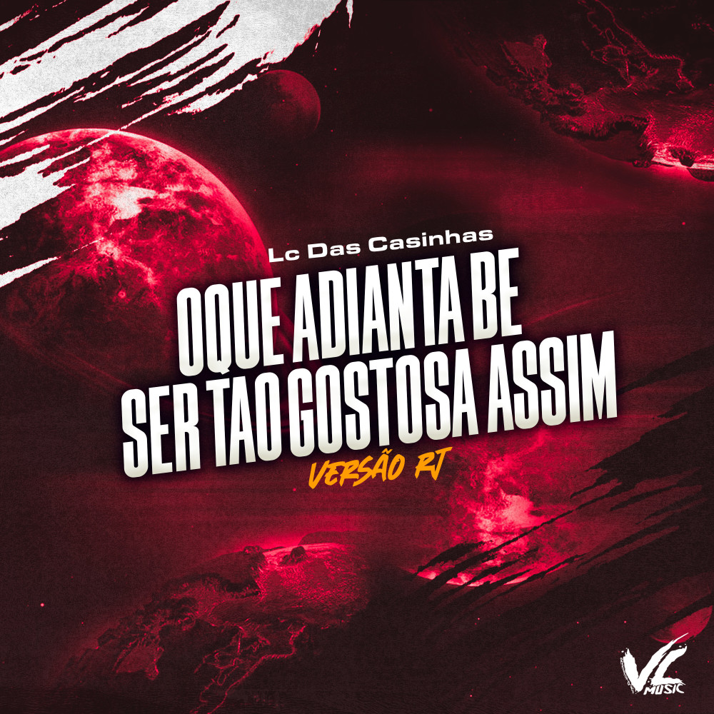 Oque Adianta Bê Ser Tão Gostosa Assim Versão Rj (Explicit)