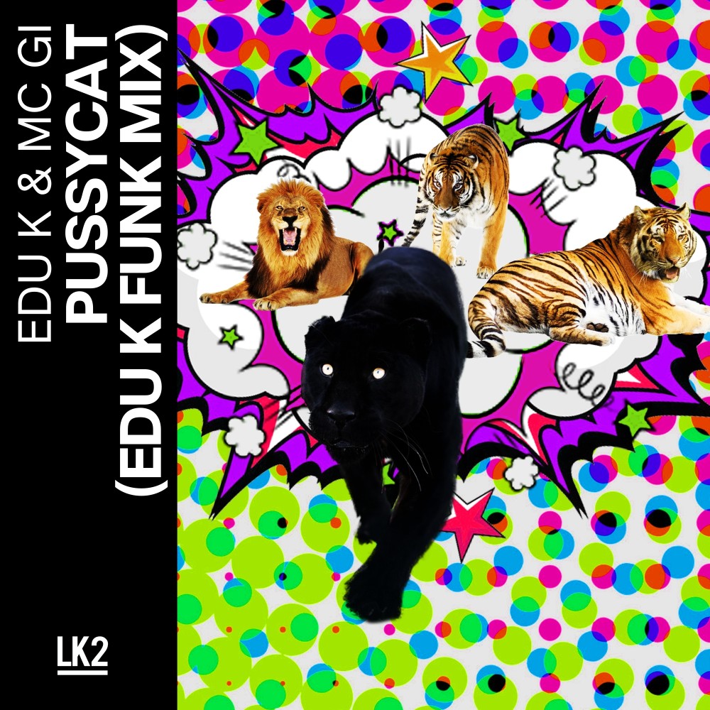 Pussycat (Edu K Funk Mix) (Explicit) (Edu K Funk Mix|Explicit)