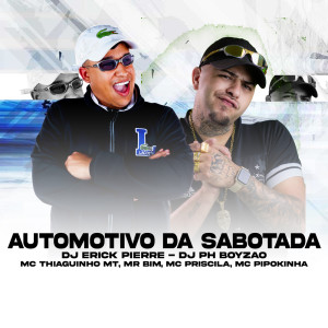 Album AUTOMOTIVO DA SABOTADA (Explicit) from Dj ph boyzao