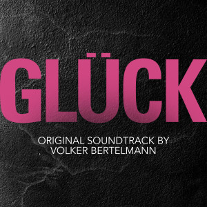 Volker Bertelmann的專輯Glück (Original Soundtrack)