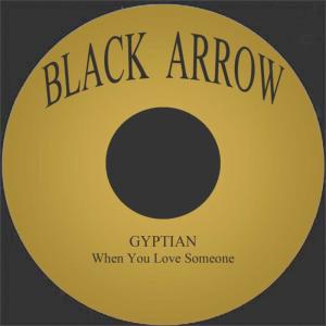 收聽Gyptian的When You Love Someone歌詞歌曲