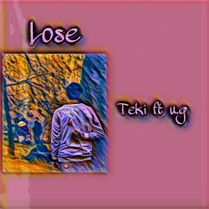 Listen to Lose song with lyrics from Teki
