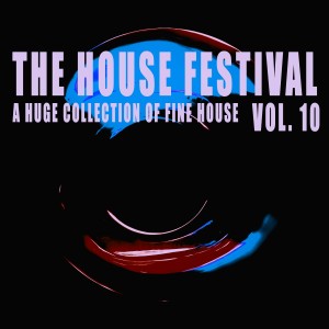 Various的专辑The House Festival, Vol. 10