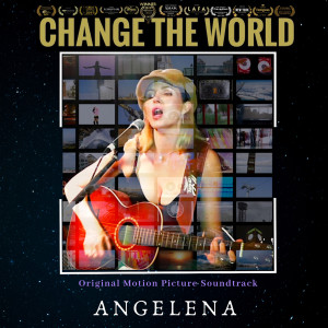 Dengarkan Change the World lagu dari Angelena dengan lirik