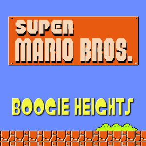 ดาวน์โหลดและฟังเพลง Super Mario Bros. Theme พร้อมเนื้อเพลงจาก Boogie Heights