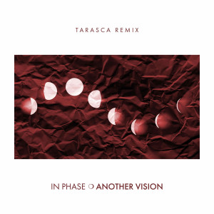Tarasca的專輯In Phase (TARASCA Remix)