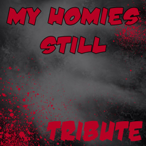ดาวน์โหลดและฟังเพลง My Homies Still พร้อมเนื้อเพลงจาก Lil Wayne Tribute Team
