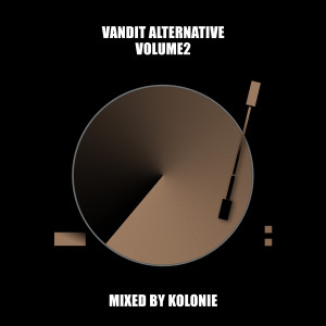 อัลบัม VANDIT Alternative, Vol. 2 (Mixed by Kolonie) ศิลปิน Kolonie