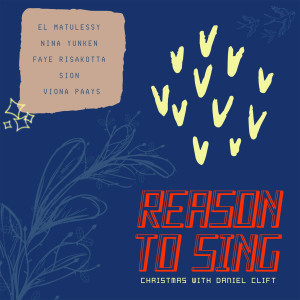 Reason to Sing - Christmas dari Various