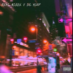 REAL $lICK的專輯No Sleep (feat. Lil Sleep) [Explicit]