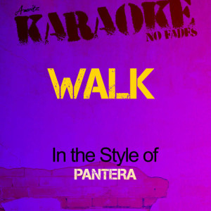 ดาวน์โหลดและฟังเพลง Walk (In the Style of Pantera) [Karaoke Version] (Karaoke Version) พร้อมเนื้อเพลงจาก Ameritz Audio Karaoke