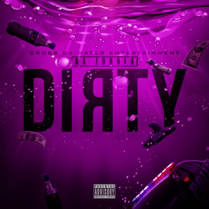 Dirty (Explicit) dari DA FORNER