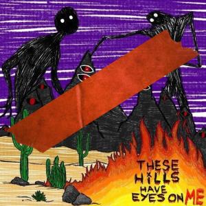 Kilbride的專輯These Hills Have Eyes on Me+++ (Explicit)