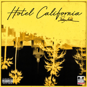 收聽Dangerfield的Hotel California (Explicit)歌詞歌曲