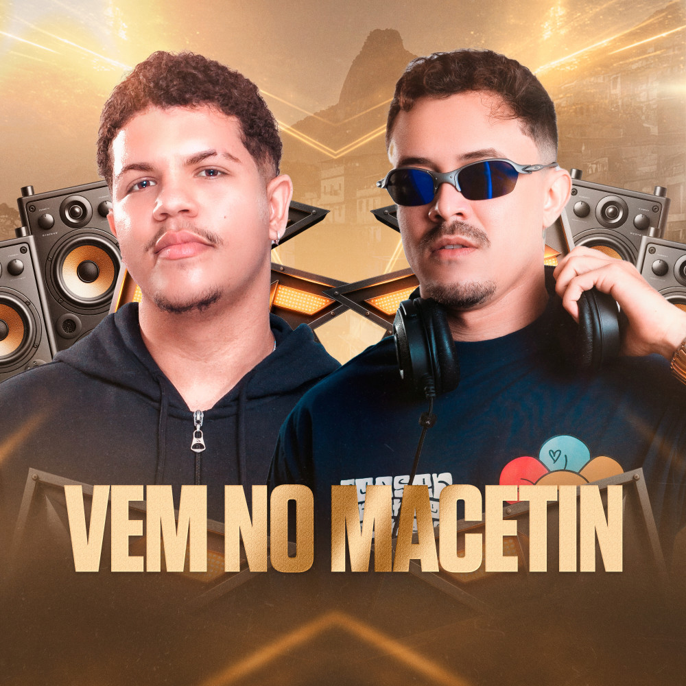 Vem no Macetin (Explicit)