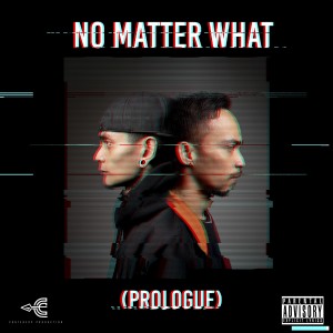 Album No Matter What (Prologue) (Explicit) from CRVZY