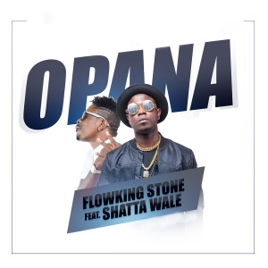 ดาวน์โหลดและฟังเพลง Opana พร้อมเนื้อเพลงจาก Flowking Stone