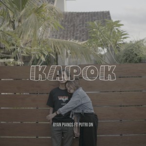 Listen to KAPOK song with lyrics from Ryan Pianos
