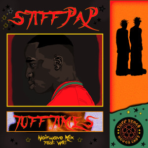 Tuff Time$ (Noirwave Remix) (Explicit) dari Stiff Pap