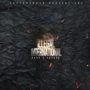 ดาวน์โหลดและฟังเพลง Illegal International (Explicit) พร้อมเนื้อเพลงจาก Paro