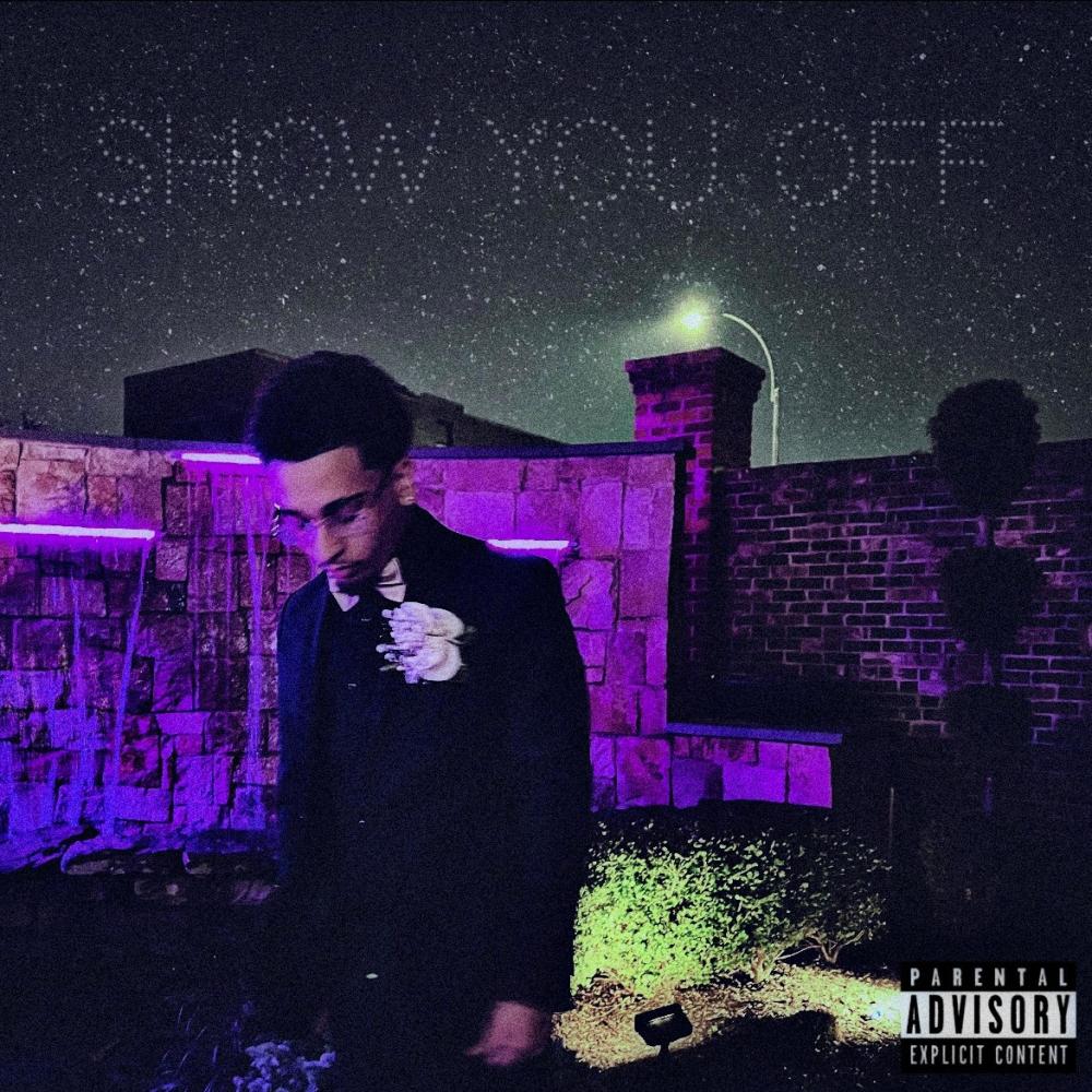 Show You Off (Explicit)