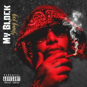 收聽Yung Jay的My Block (Explicit)歌詞歌曲