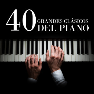 อัลบัม 40 Grandes Clásicos Del Piano ศิลปิน Chopin----[replace by 16381]