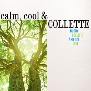 Buddy Collette的專輯Calm, Cool and Collette