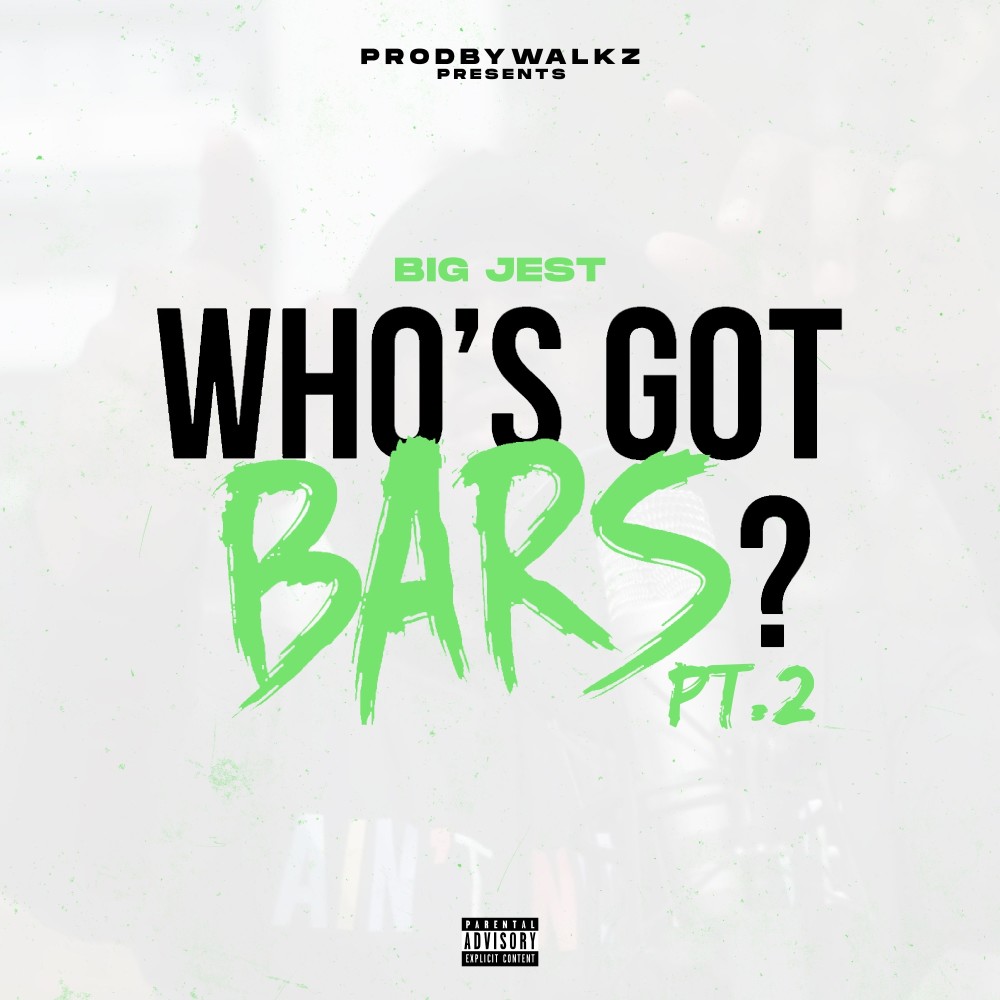 Who's Got Bars?, Pt. 2 (Explicit)