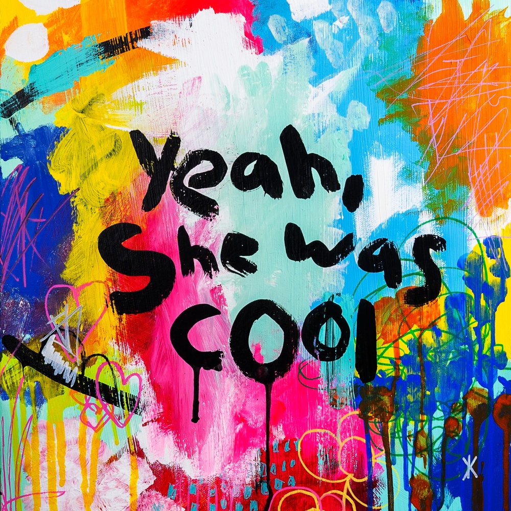 Yeah, She Was Cool